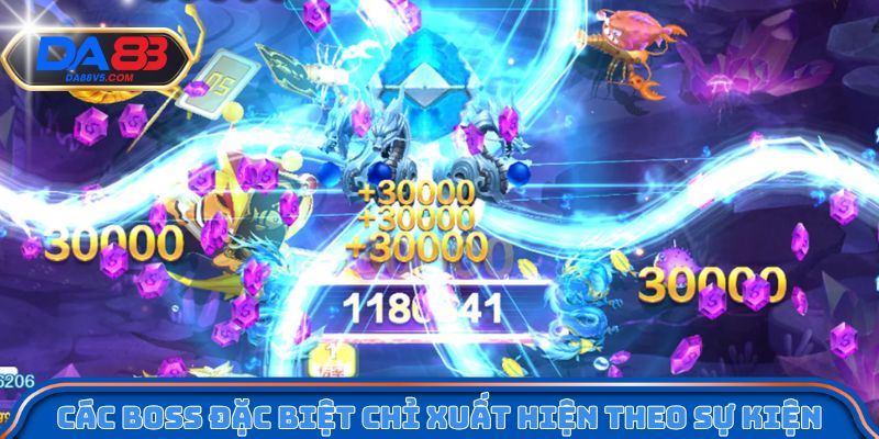 Các boss đặc biệt chỉ xuất hiện theo sự kiện