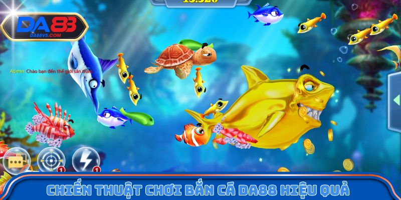 Chia sẻ chiến thuật chơi bắn cá Da88 hiệu quả