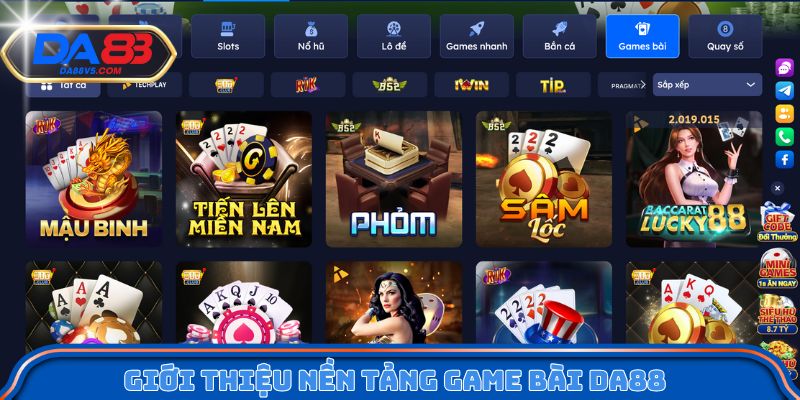 Giới thiệu nền tảng game bài Da88