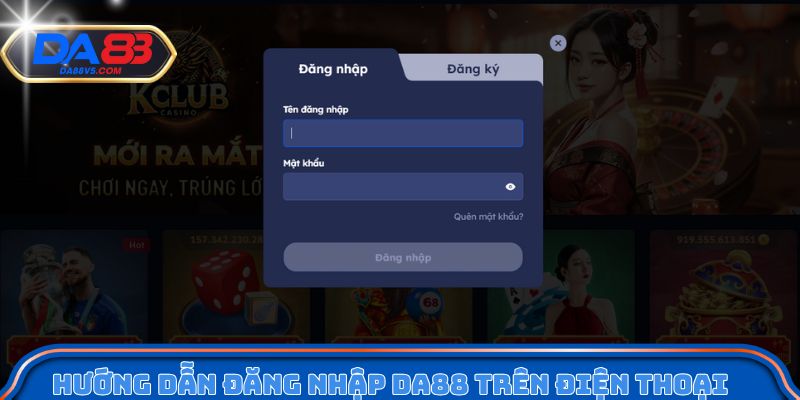 Đăng Nhập Da88 Chính Thức - Vào Game Nhanh, An Toàn 2 Hướng dẫn đăng nhập Da88 hiệu quả trên điện thoại