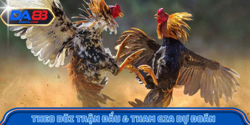 Mẹo theo dõi trận đấu và tham gia dự đoán tại Da88