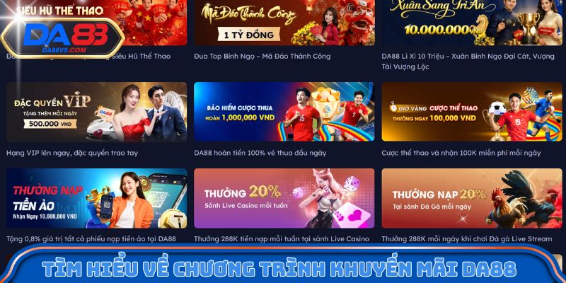 Khuyến Mãi Da88 - Nhận Thưởng Lớn Ngay Khi Kích Hoạt 1 Tìm hiểu về chương trình khuyến mãi tại Da88